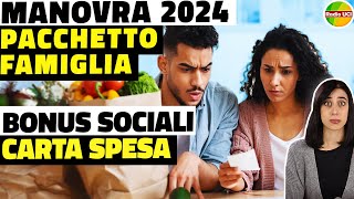 Ufficiale bilancio 2024 Pacchetto famiglia carta spesa 2024 bonus bollette assegno unico [upl. by Adniram]