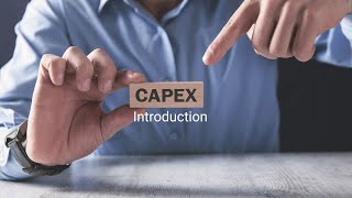 CapEx Introduction [upl. by Frankhouse]