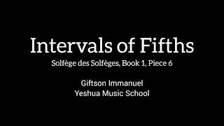 Intervals of Fifths  Solfège des Solfèges Book 1 Piece 6 [upl. by Alamap]