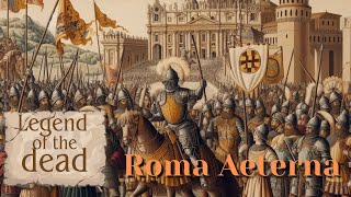 Crusader Kings III  Leyendas de los muertos  43  Roma Aeterna [upl. by Dnar]