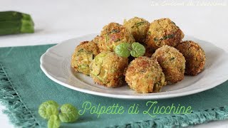 Polpette di zucchine  Zucchini meatballs [upl. by Yelbmik78]