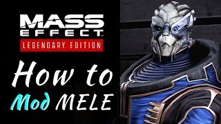 How to Mod MELE  ME3 Tweaks Tutorial  Mass Effect Legendary Edition [upl. by Byrom759]