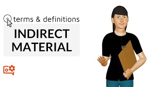 Indirect Material I Terms amp Definitions [upl. by Fabiolas]