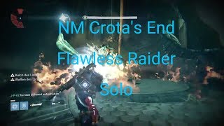 Normal Mode Crotas End Flawless Raider Solo in Age of Triumph [upl. by Otsenre804]