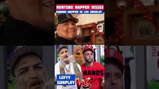 Norteño Rapper Band goes to Los Angeles to diss Sureño Rapper Lefty Gunplay losangeles california [upl. by Pazice]