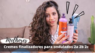 MELHORES CREMES DE PENTEAR PARA CABELO ONDULADO  2A 2B 2C [upl. by Girardi341]