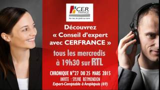 Chronique quotConseil dExpert avec CERFRANCEquot n°27 du 25 mars 2015 [upl. by Milstone42]