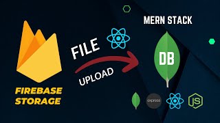 MERN File Upload using Firebase 🔥 Upload Files amp Images to MongoDB  Firebase Storage [upl. by Salomon15]