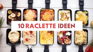 10 besondere RACLETTE Ideen  5 herzhafte amp 5 süße Pfännchen  Rezepte die ihr PROBIEREN müsst [upl. by Plunkett306]