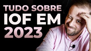 Tudo sobre IOF em 2023 [upl. by Attenna]