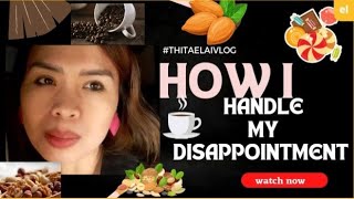 how I handle my disappointment ofwlife ofw sosad dontgiveup [upl. by Xirtaeb]