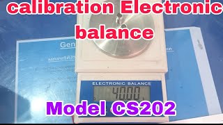 Calibration Electronic balance Model CS202 [upl. by Adalie]