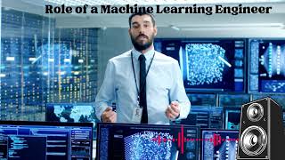 Machine Learning Engineer A Deep Dive into the Role Skills and Future Prospects [upl. by Mendelson]