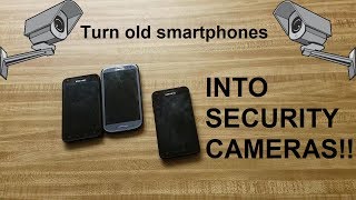 How To Turn Your Old Smartphones Into Security Cameras [upl. by Norac]