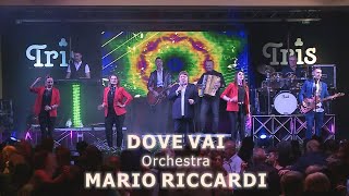 Orchestra MARIO RICCARDI  DOVE VAI [upl. by Ekud]