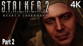 Stalker 2 Heart of Chornobyl Gameplay Walkthrough Part 2 No Commentary 4K Full Game [upl. by Nivert]