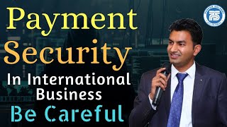 Payment Security in International Business  Export Import Business  How to find buyers [upl. by Nuriel]