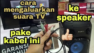 Cara mengeluarkan suara tv ke speaker [upl. by Damarra]