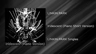 Linkin Park  Iridescent Piano Short Version [upl. by Ahsatan]