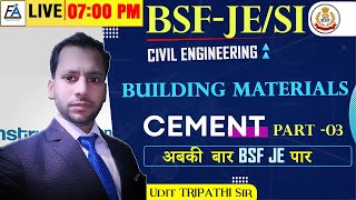 BUILDING MATERIALS CEMENT PART3  SPL SESSION FOR BSF JESI  CIVIL ENGG BY UDIT TRIPATHI SIR [upl. by Yadnil362]