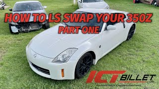 HOW TO LS Swap Your 350Z  Part One [upl. by Calen]