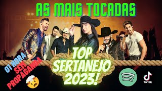 TOP SERTANEJO 2023 SÓ AS MELHORES SEM PROPAGANDA [upl. by Nitaj]