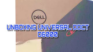 UNBOXINGDell Universal DockD6000 [upl. by Naehgem]