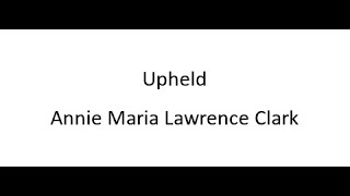 Upheld  Annie Maria Lawrence Clark [upl. by Ilrebma430]