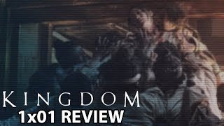 Kingdom Netflix Original Season 1 Episode 1 ReviewDiscussion [upl. by Norrahc]