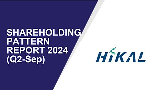 Hikal Shareholding Pattern  Q2Sep Report 2024  Shareholders Latest Updates [upl. by Rotce]