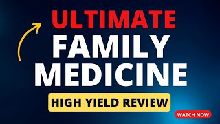 HIGH YIELD Family Medicine Review for StEp 2 CK amp Shelf Exam [upl. by Anneiv]