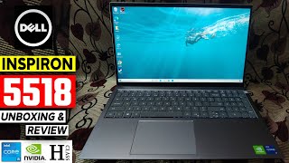 DELL INSPIRON 5518 UNBOXING  INTEL I5 11TH GEN 11300H  NVIDIA MX450  REVIEW 2021 [upl. by Tomasine]