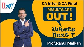 CA Inter  CA Final results are out Whats next  Prof Rahu Malkan [upl. by Hourihan358]