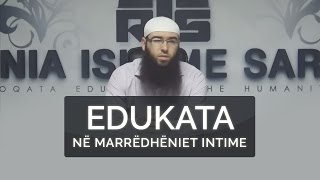 25Edukata në marrëdhëniet intime  Hoxhë Omer Bajrami [upl. by Ecraep593]