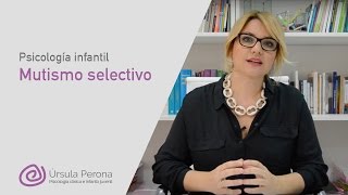 Psicología infantil Mutismo selectivo [upl. by Iolanthe647]