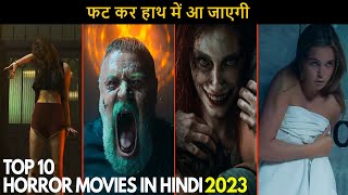 Top 10 Mind Blowing Horror Movies 2023 Dubbed In Hindi Amazon Prime [upl. by Gnilrits282]