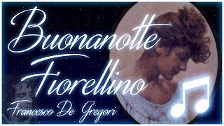 Lyrics Buonanotte Fiorellino  Francesco De Gregori [upl. by Trovillion]