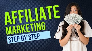 Affiliate Marketing for Beginners Step by Step Tutorial Your Ultimate Guide [upl. by Nattie]