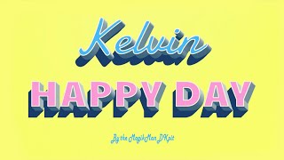 KELVIN  HAPPY DAY Clip Officiel [upl. by Gotcher]