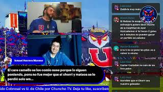 En Vivo Post partido Cobresal vs U de Chile por Chuncho tv [upl. by Stacia887]