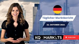 KQ Markets  Täglicher Marktbericht 22102024 [upl. by Dirgni]