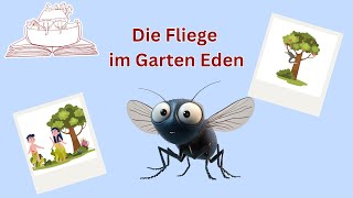 Tierische Bibelgeschichten Die Fliege im Garten Eden [upl. by Ahsitil235]