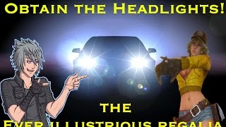 Obtain the Headlights  The Ever Illustrious Regalia  Crestholm Channels Dungeon Walkthrough  FFXV [upl. by Elysia]