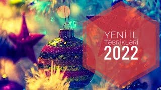 Yeni il tebrikleri 2022 Yeni iliniz mübarək [upl. by Simsar594]