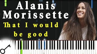 Alanis Morissette  That I would be good Piano Tutorial Synthesia  passkeypiano [upl. by Navac]