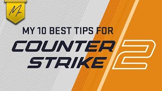 My 10 Best CS2 Tips [upl. by Fougere792]