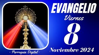 Evangelio de hoy Viernes 8 de Noviembre de 2024 [upl. by Revlis]