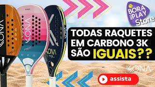 REVIEW RAQUETES BEACH TENNIS  COMPARATIVO ENTRE MODELOS CARBONO 3K  KONA 2024 [upl. by Eberly]