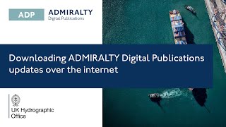 Downloading ADMIRALTY Digital Publications ADP updates over the internet [upl. by Parthena548]