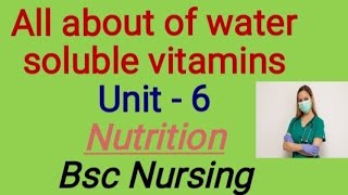 Notes water soluble vitamins  unit  6  Nutrition  Bsc Nursing [upl. by Hsur]